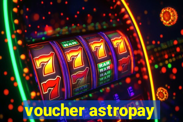 voucher astropay